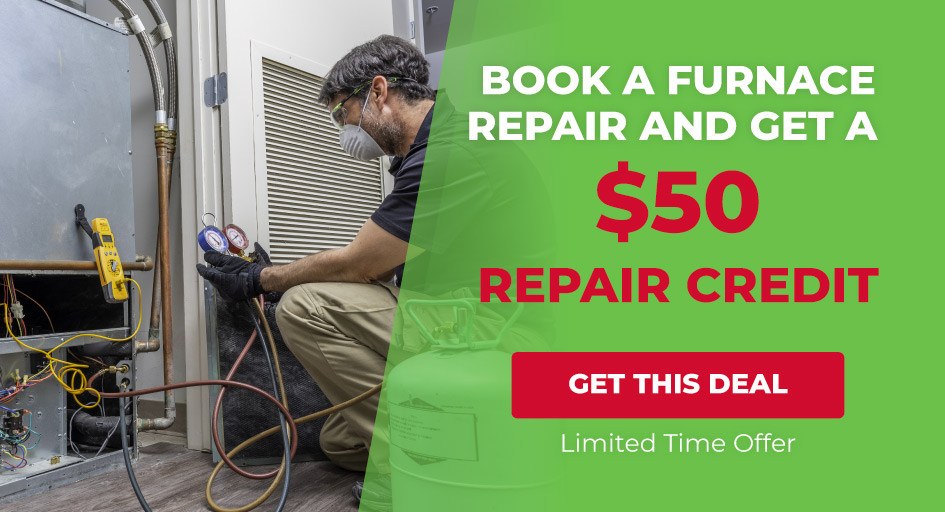 Book A Service & Get $50 Furnace Repair Credit
